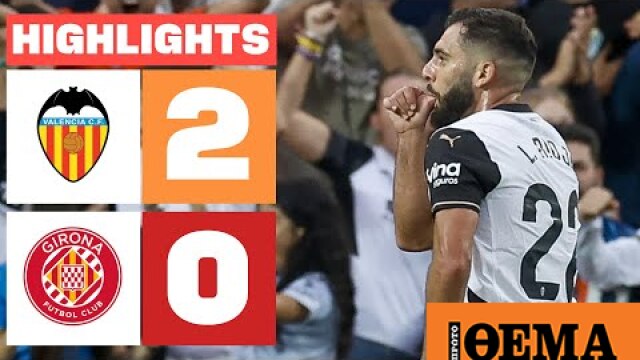 WebTV - VALENCIA CF 2 - 0 GIRONA FC | RESUMEN LALIGA EA SPORTS