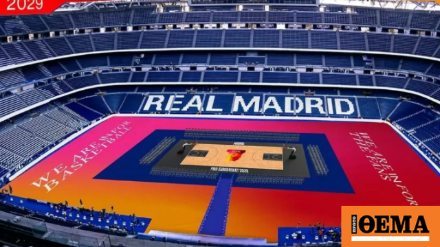 Στο «Μπερναμπέου» μπροστά σε 80.000 κόσμο η πρεμιέρα του Eurobasket 2029